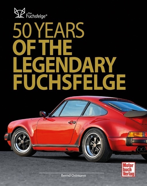 Cover: 9783613041936 | 50 Years of the Legendary Fuchsfelge | Bernd Ostmann | Buch | 176 S.