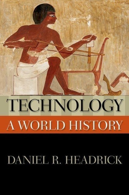 Cover: 9780195338218 | Technology: A World History | Daniel R Headrick | Taschenbuch | 2009