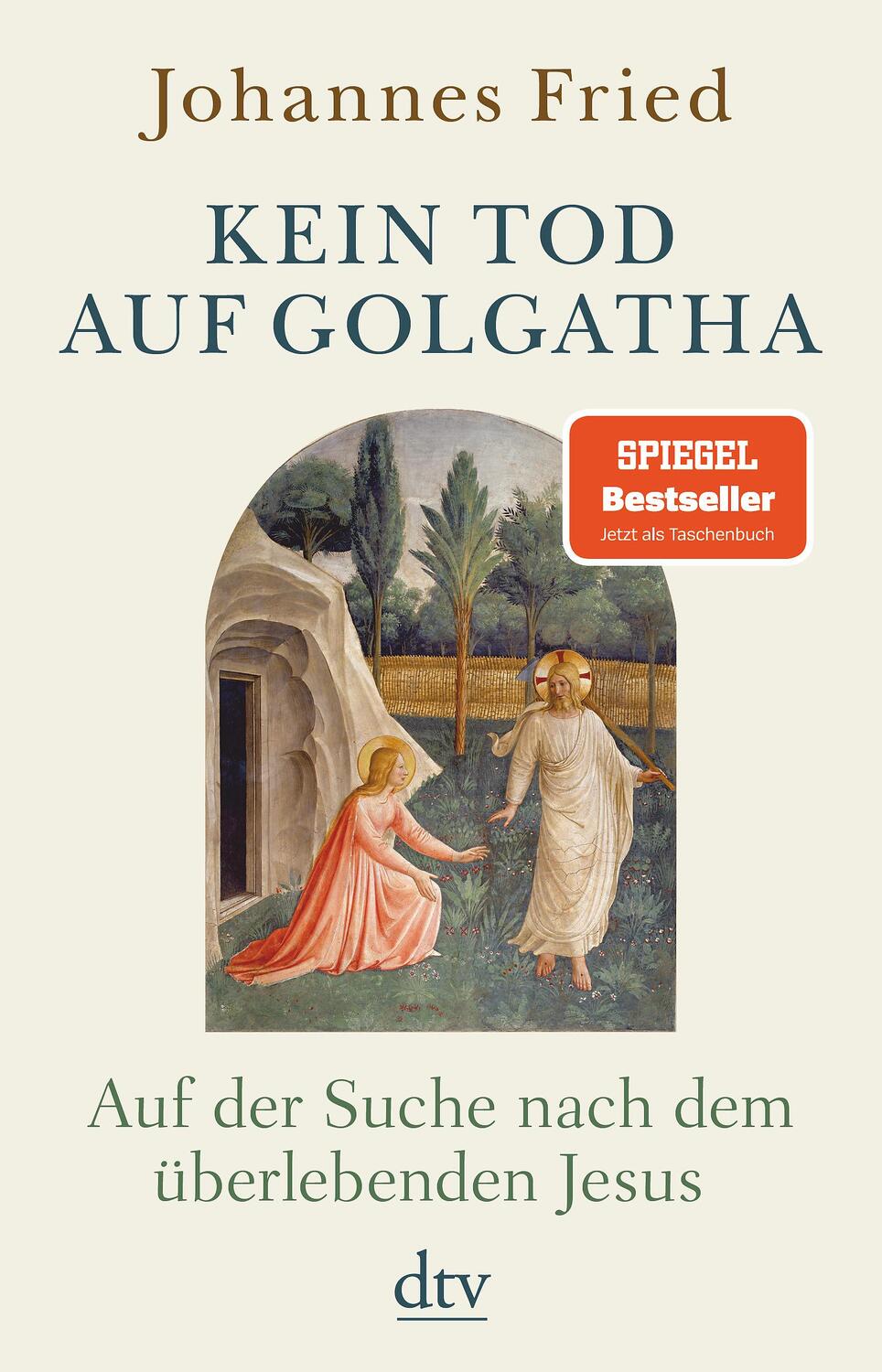Cover: 9783423349925 | Kein Tod auf Golgatha | Auf der Suche nach dem überlebenden Jesus