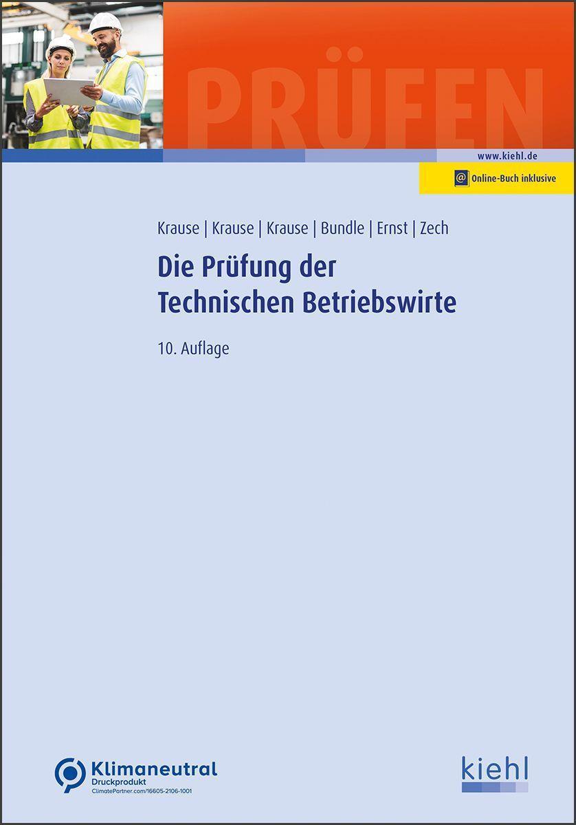 Cover: 9783470473505 | Die Prüfung der Technischen Betriebswirte | Georg Bundle (u. a.)