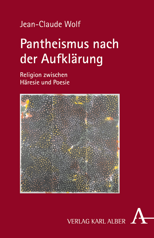 Cover: 9783495485842 | Pantheismus nach der Aufklärung | Religion zwischen Häresie und Poesie