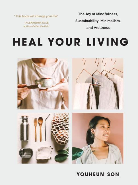Cover: 9781952692154 | Heal Your Living: The Joy of Mindfulness, Sustainability,...