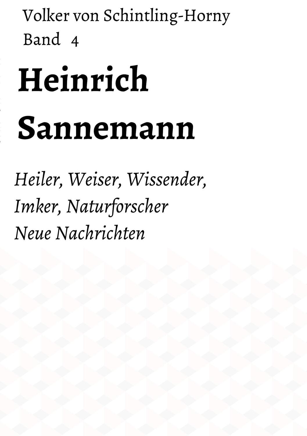 Cover: 9783743978966 | Heinrich Sannemann | Volker von Schintling-Horny | Taschenbuch