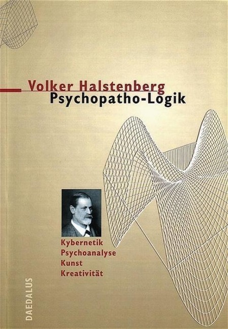 Cover: 9783891261040 | Psychopatho-Logik | Kybernetik, Psychoanalyse, Kunst, Kreativität