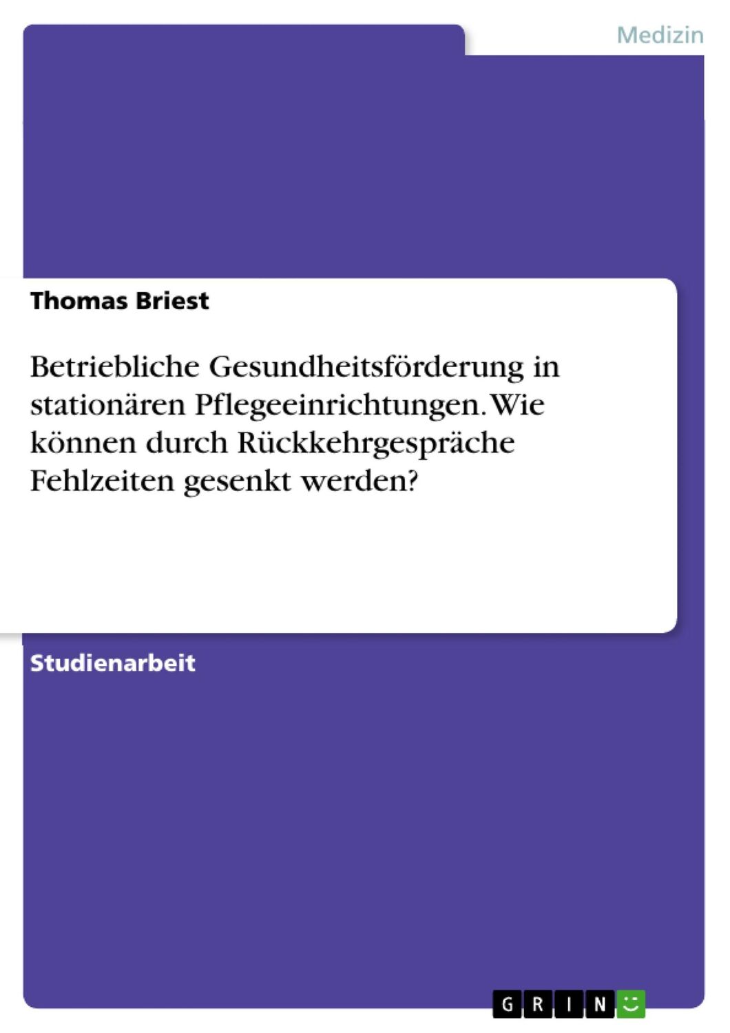 Cover: 9783668070103 | Betriebliche Gesundheitsförderung in stationären...