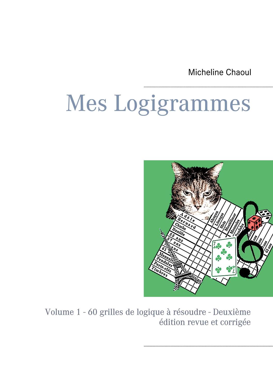 Cover: 9782322044146 | Mes Logigrammes | Micheline Chaoul | Taschenbuch | 72 S. | Französisch