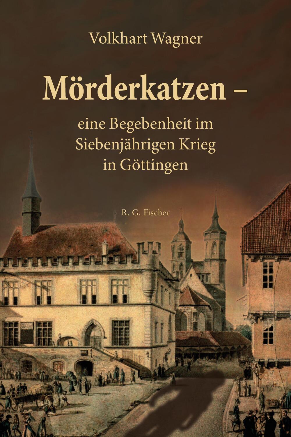 Cover: 9783830194378 | Mörderkatzen - eine Begebenheit im Siebenjährigen Krieg in Göttingen