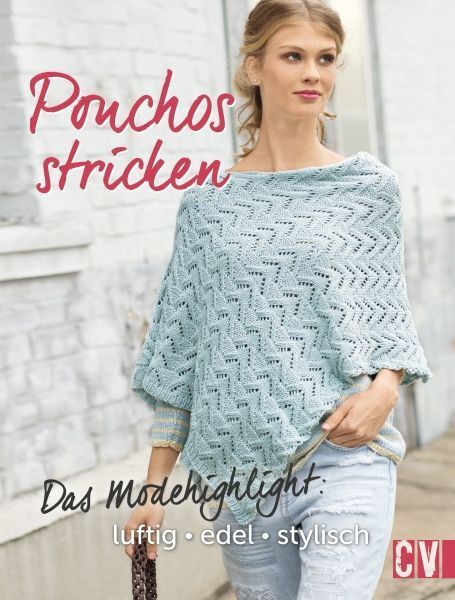 Cover: 9783841064714 | Ponchos stricken | Das Modehighlight: luftig, edel, stylisch | Buch