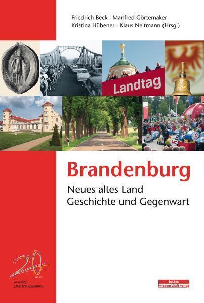 Cover: 9783937233666 | 20 Jahre Brandenburg | Neues altes Land | Friedrich Beck (u. a.)