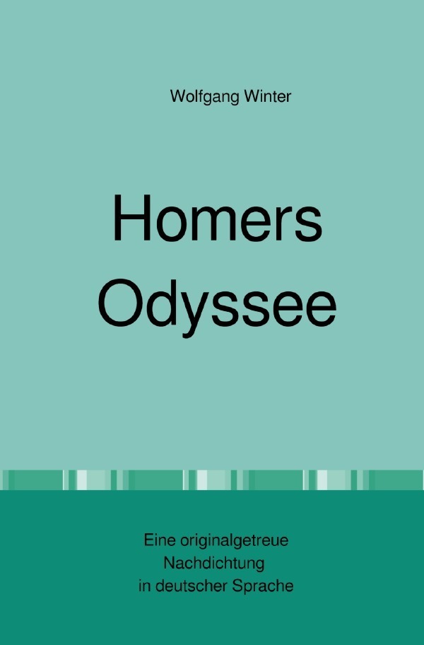 Cover: 9783756523153 | Homers Odyssee | Wolfgang Winter | Taschenbuch | epubli
