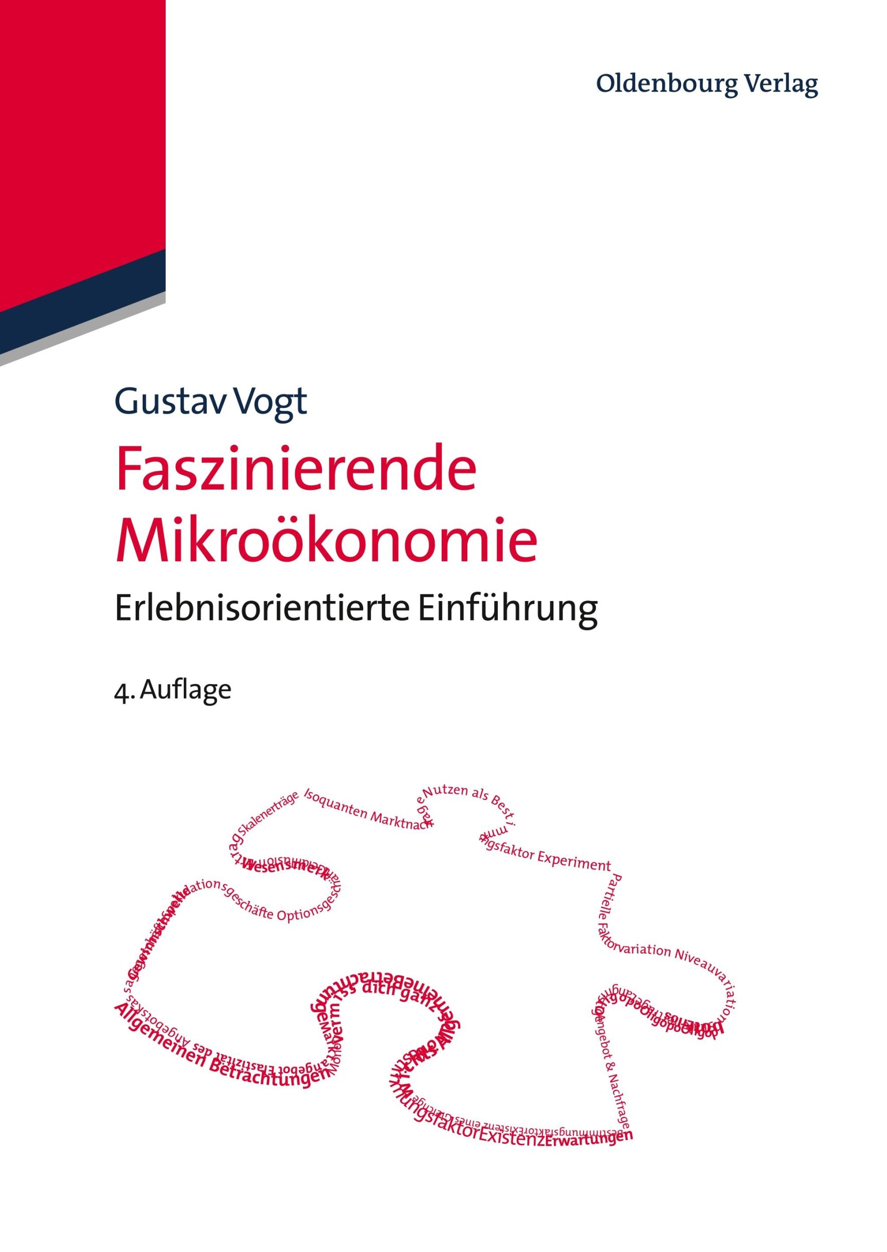 Cover: 9783486721010 | Faszinierende Mikroökonomie | Erlebnisorientierte Einführung | Vogt