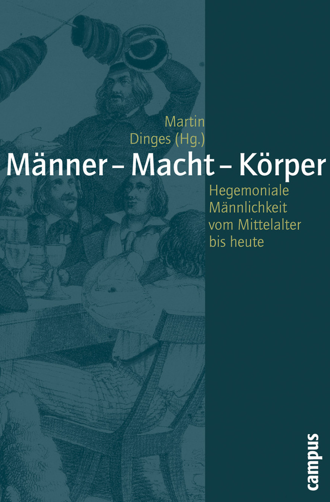 Cover: 9783593378596 | Männer - Macht - Körper | Martin Dinges | Taschenbuch | 232 S. | 2005