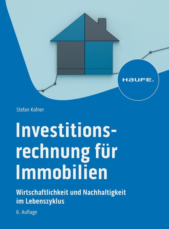 Cover: 9783648175903 | Investitionsrechnung für Immobilien | Stefan Kofner | Taschenbuch