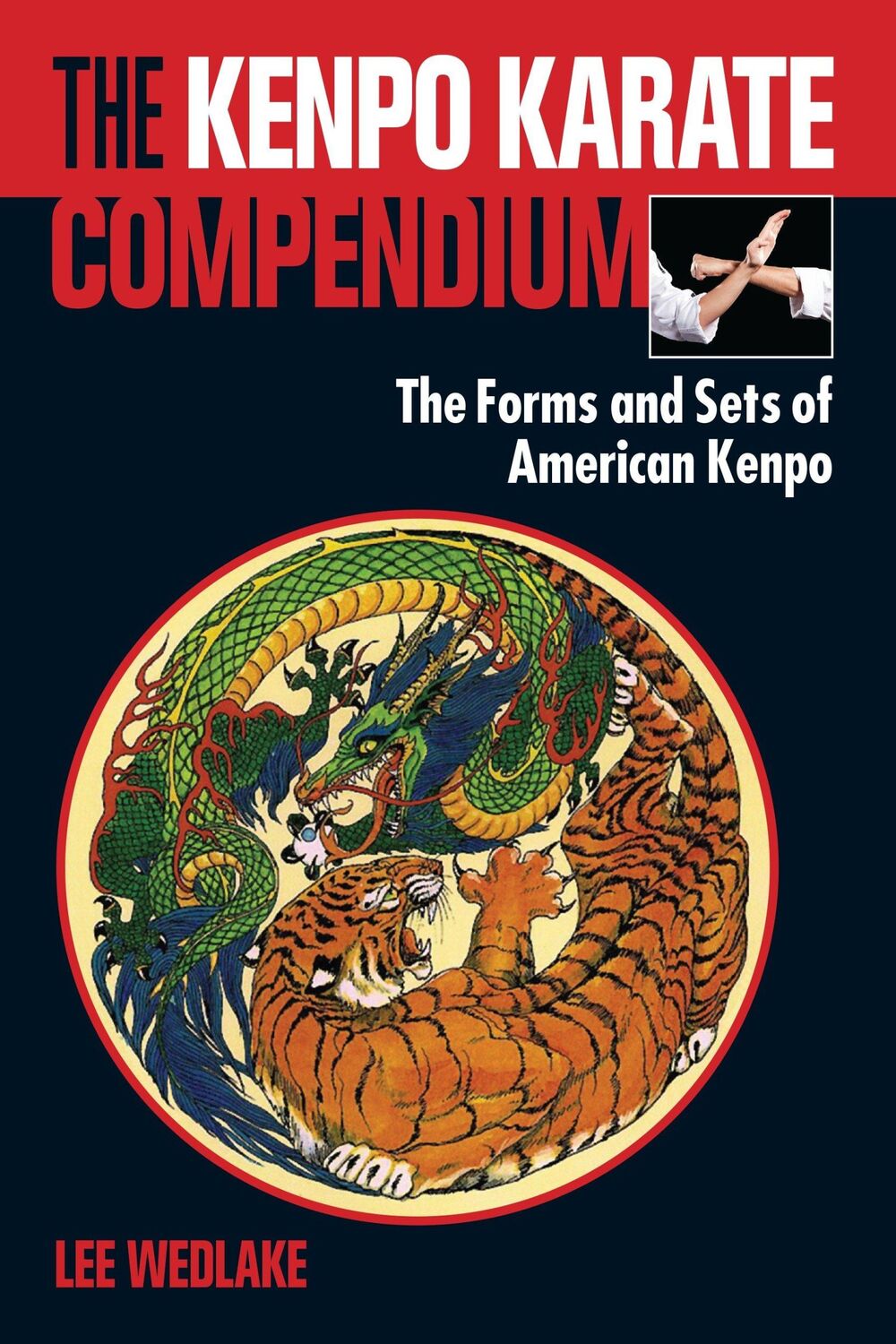 Cover: 9781583948514 | The Kenpo Karate Compendium: The Forms and Sets of American Kenpo