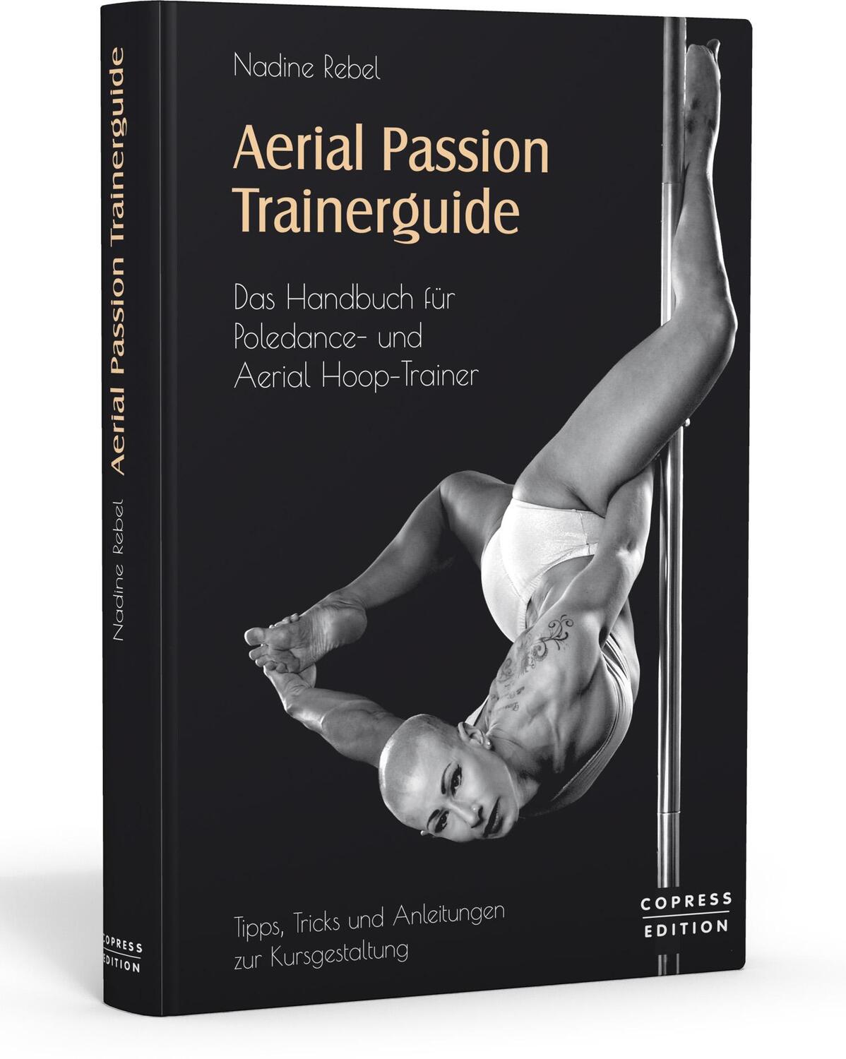 Cover: 9783767912342 | Aerial Passion Trainerguide | Nadine Rebel | Buch | 224 S. | Deutsch