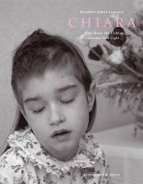 Cover: 9783858812384 | Chiara | Eine Reise ins Licht, A Journey Into Light - Dt/engl | Buch