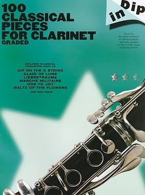 Cover: 9781847727534 | Dip in - 100 Classical Pieces: Clarinet | Hal Leonard Corp | Buch