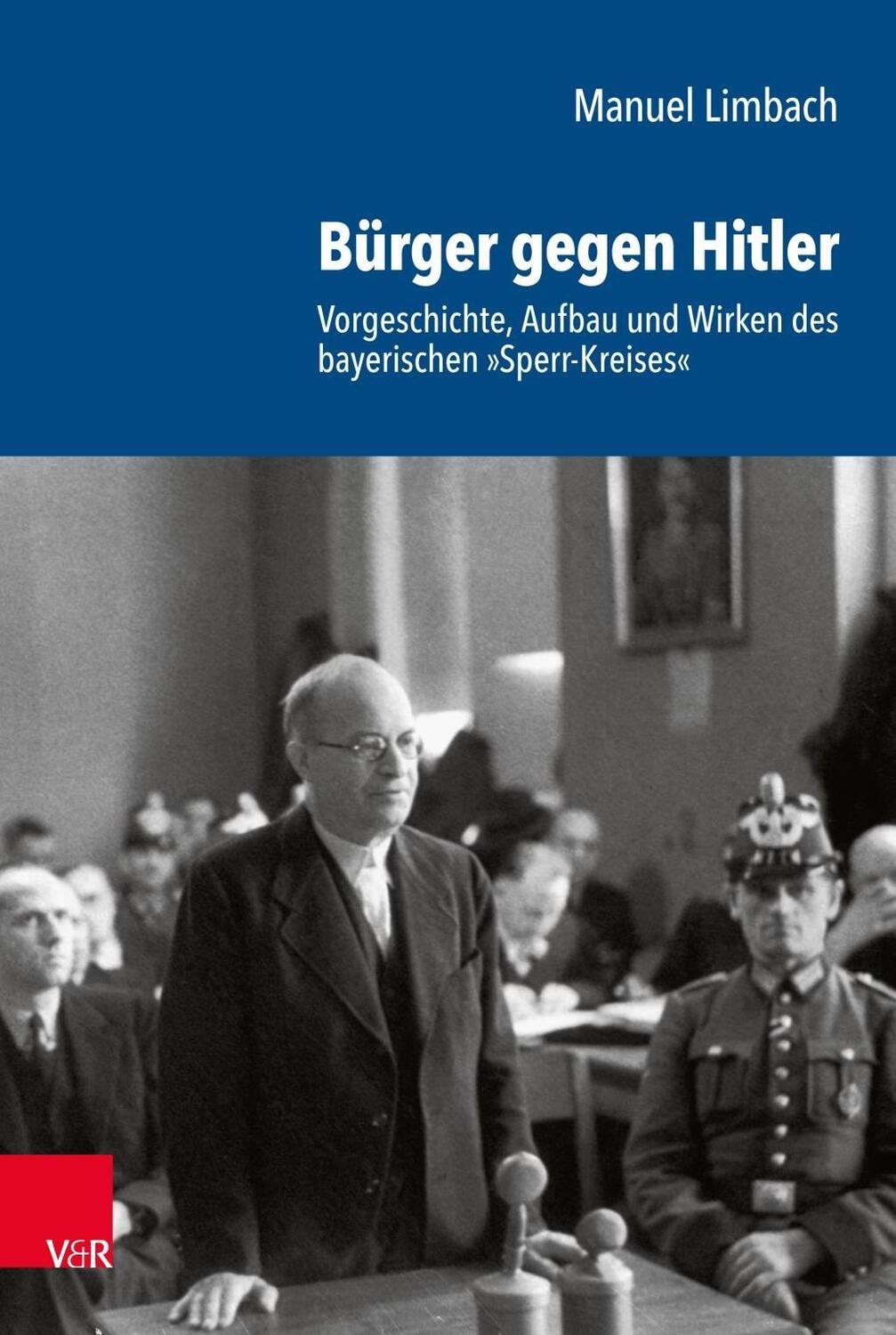 Cover: 9783525310717 | Bürger gegen Hitler | Manuel Limbach | Buch | 577 S. | Deutsch | 2019