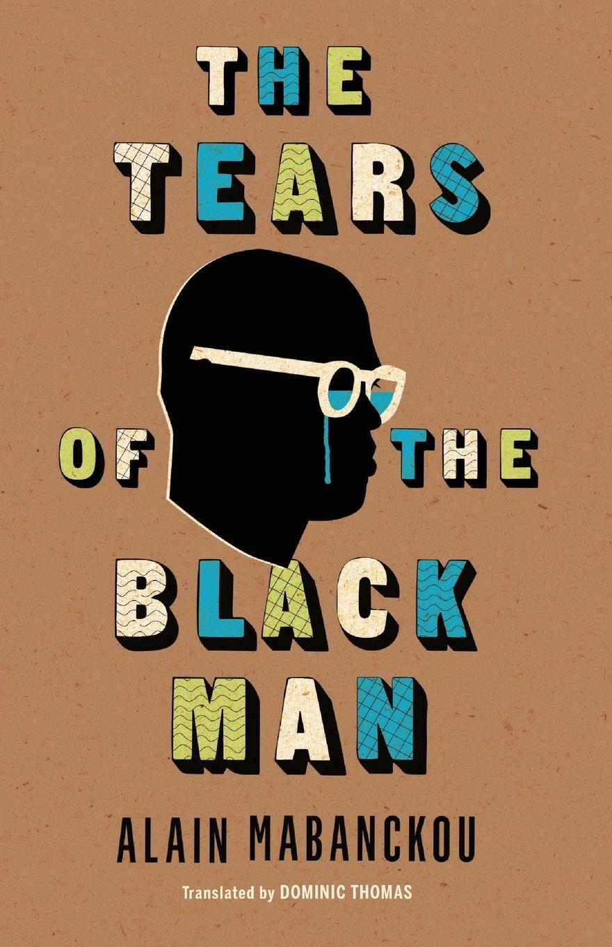 Cover: 9780253035837 | Tears of the Black Man | Alain Mabanckou | Taschenbuch | Englisch