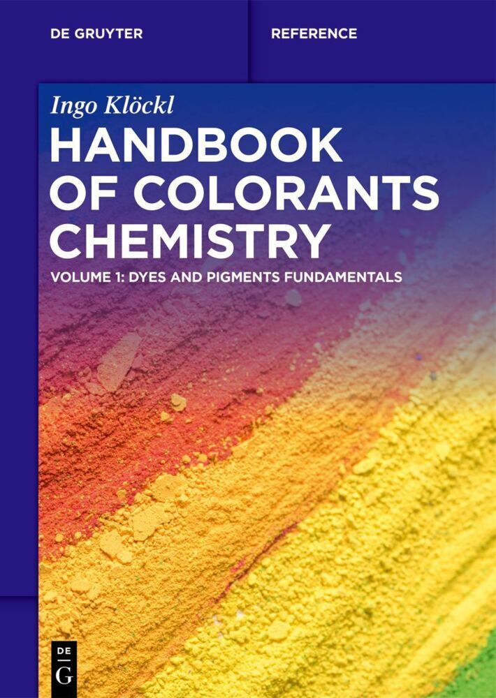 Cover: 9783110776997 | Handbook of Colorants Chemistry | Dyes and Pigments Fundamentals | XX