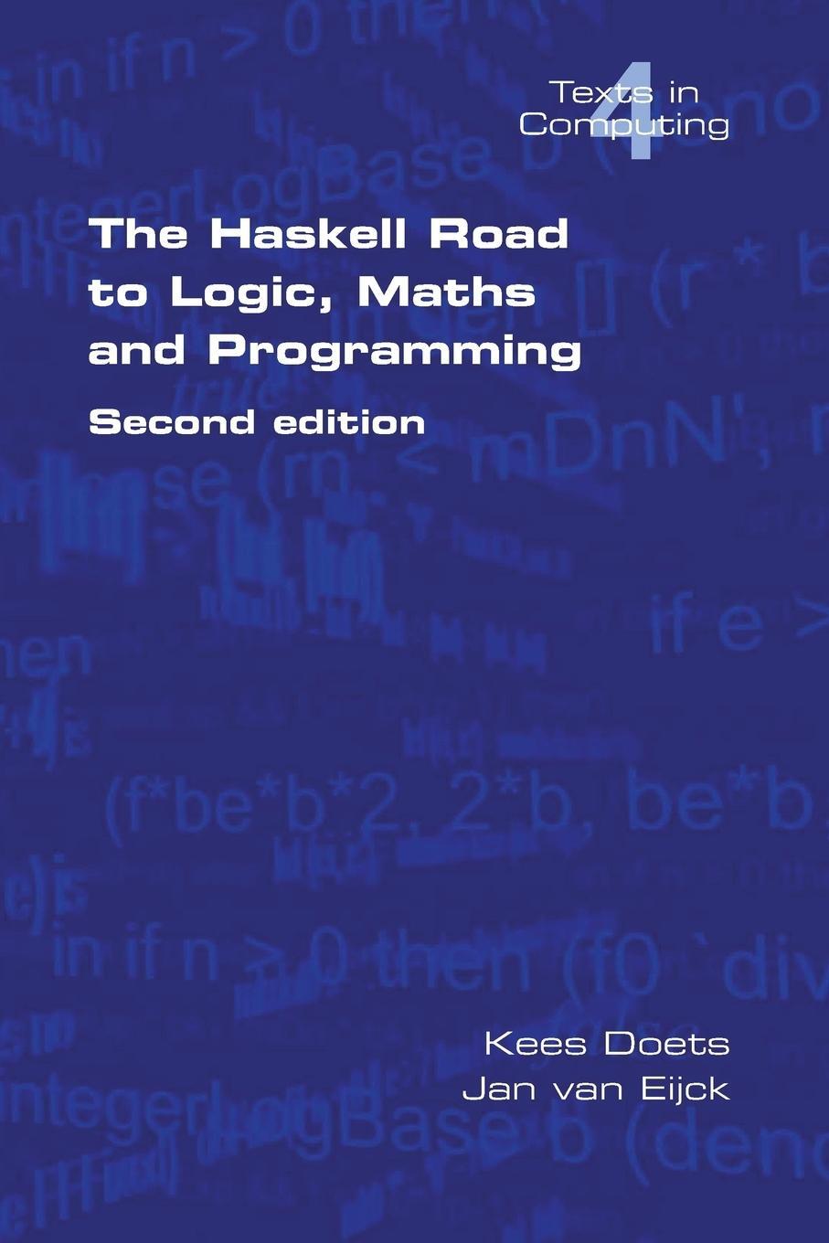 Cover: 9780954300692 | The Haskell Road to Logic, Maths and Programming. Second Edition