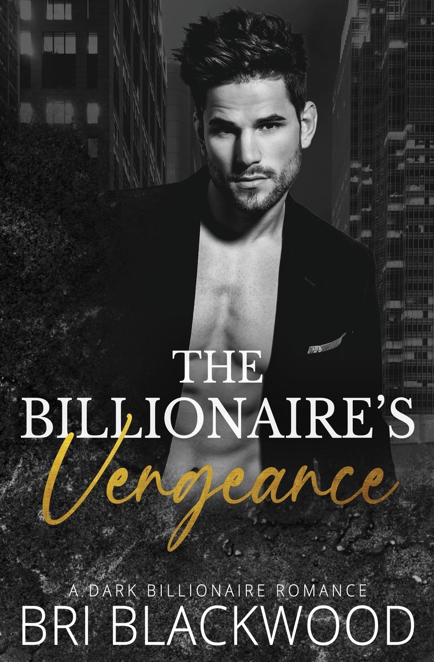 Cover: 9781956284119 | The Billionaire's Vengeance | Bri Blackwood | Taschenbuch | Englisch