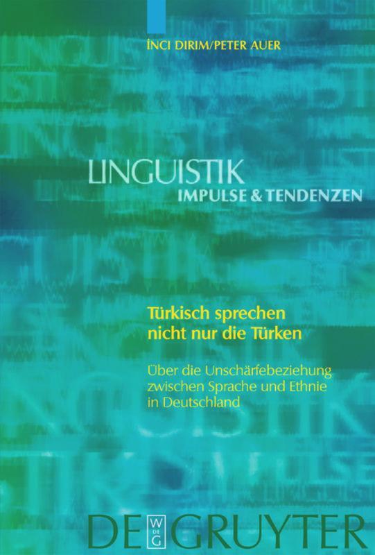 Cover: 9783110180923 | Türkisch sprechen nicht nur Türken | Peter Auer (u. a.) | Buch | X