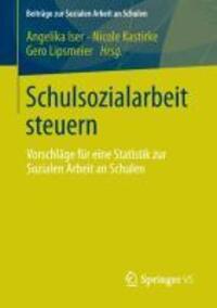 Cover: 9783658014216 | Schulsozialarbeit steuern | Angelika Iser (u. a.) | Taschenbuch | VIII