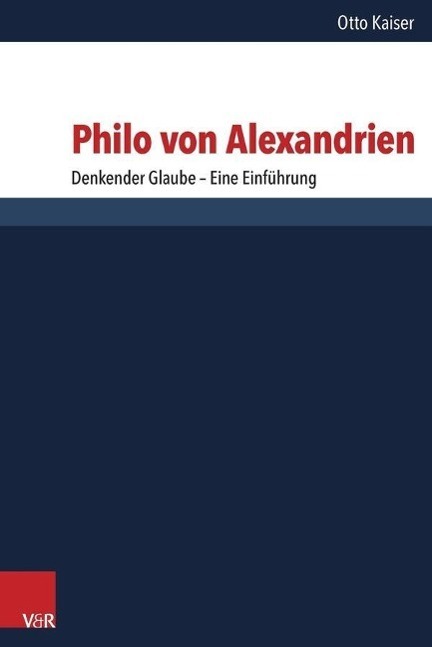 Cover: 9783525540411 | Philo von Alexandrien | Otto Kaiser | Buch | 331 S. | Deutsch | 2014