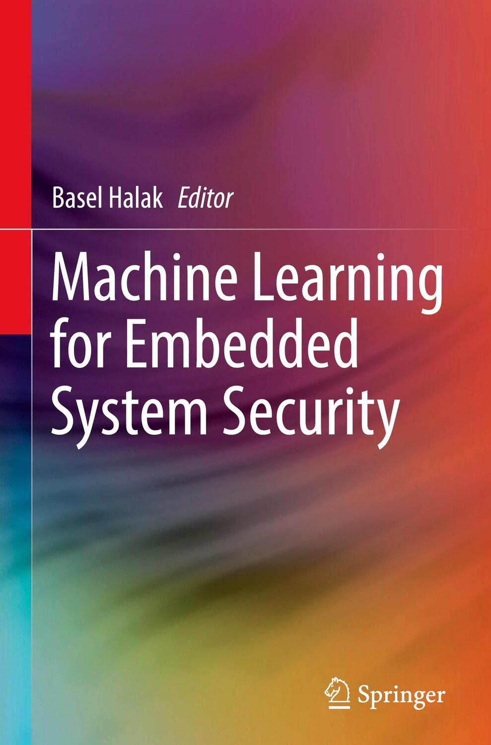 Cover: 9783030941772 | Machine Learning for Embedded System Security | Basel Halak | Buch