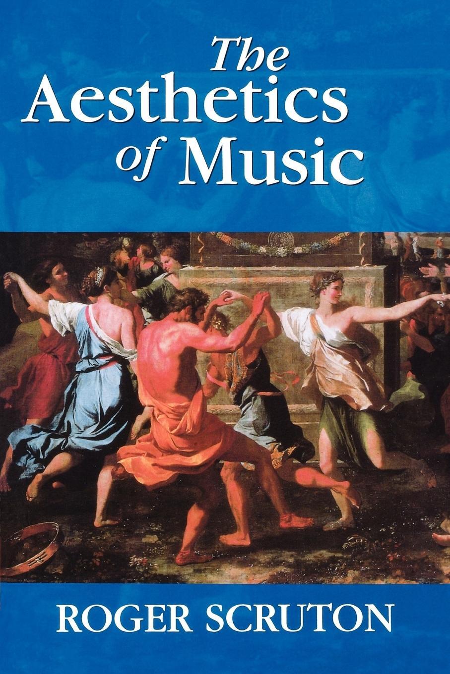 Cover: 9780198167273 | The Aesthetics of Music | Roger Scruton | Taschenbuch | Paperback