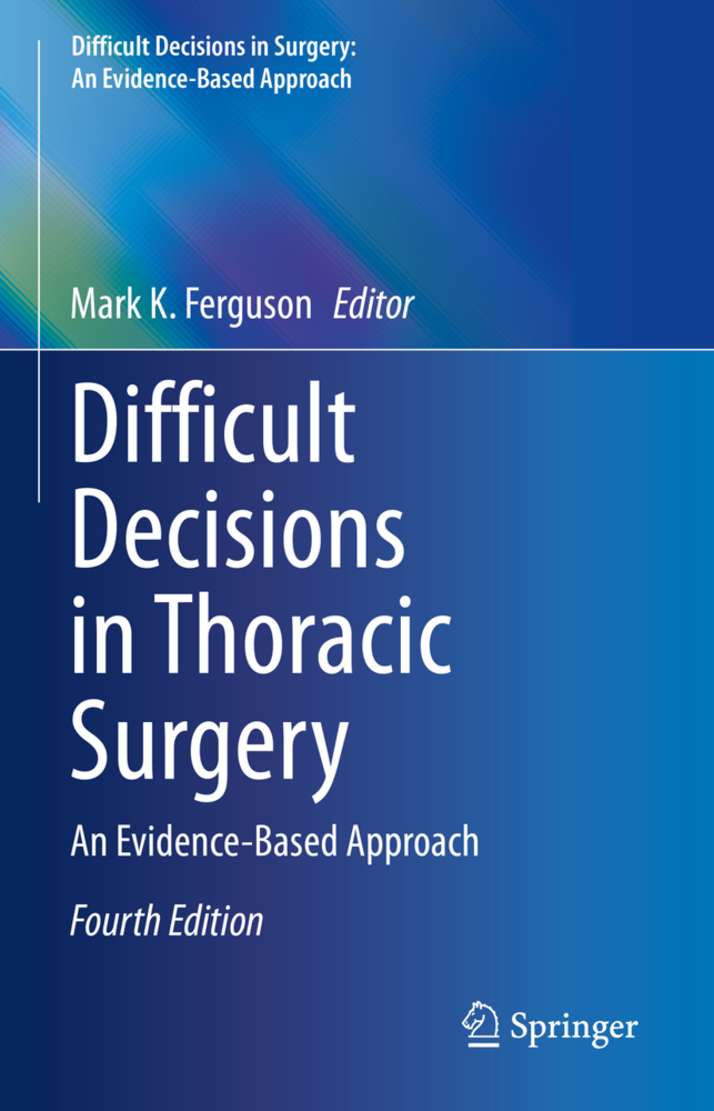 Cover: 9783030474034 | Difficult Decisions in Thoracic Surgery | An Evidence-Based Approach