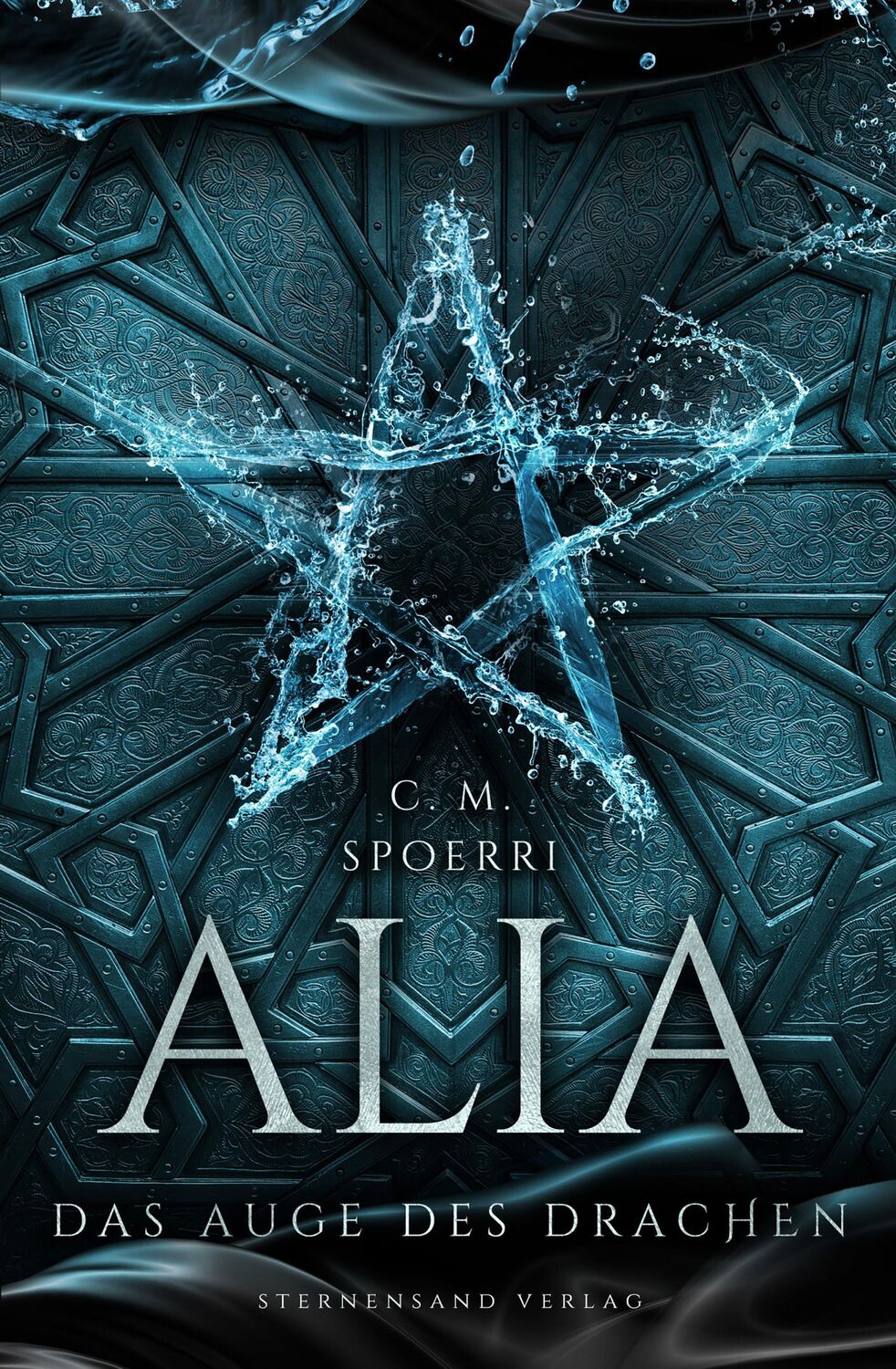 Cover: 9783038960874 | Alia (Band 4): Das Auge des Drachen | C. M. Spoerri | Taschenbuch