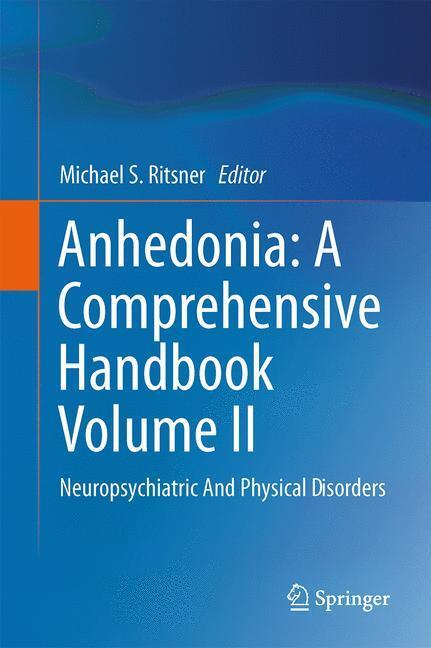 Cover: 9789401786096 | Anhedonia: A Comprehensive Handbook Volume II | Michael S. Ritsner