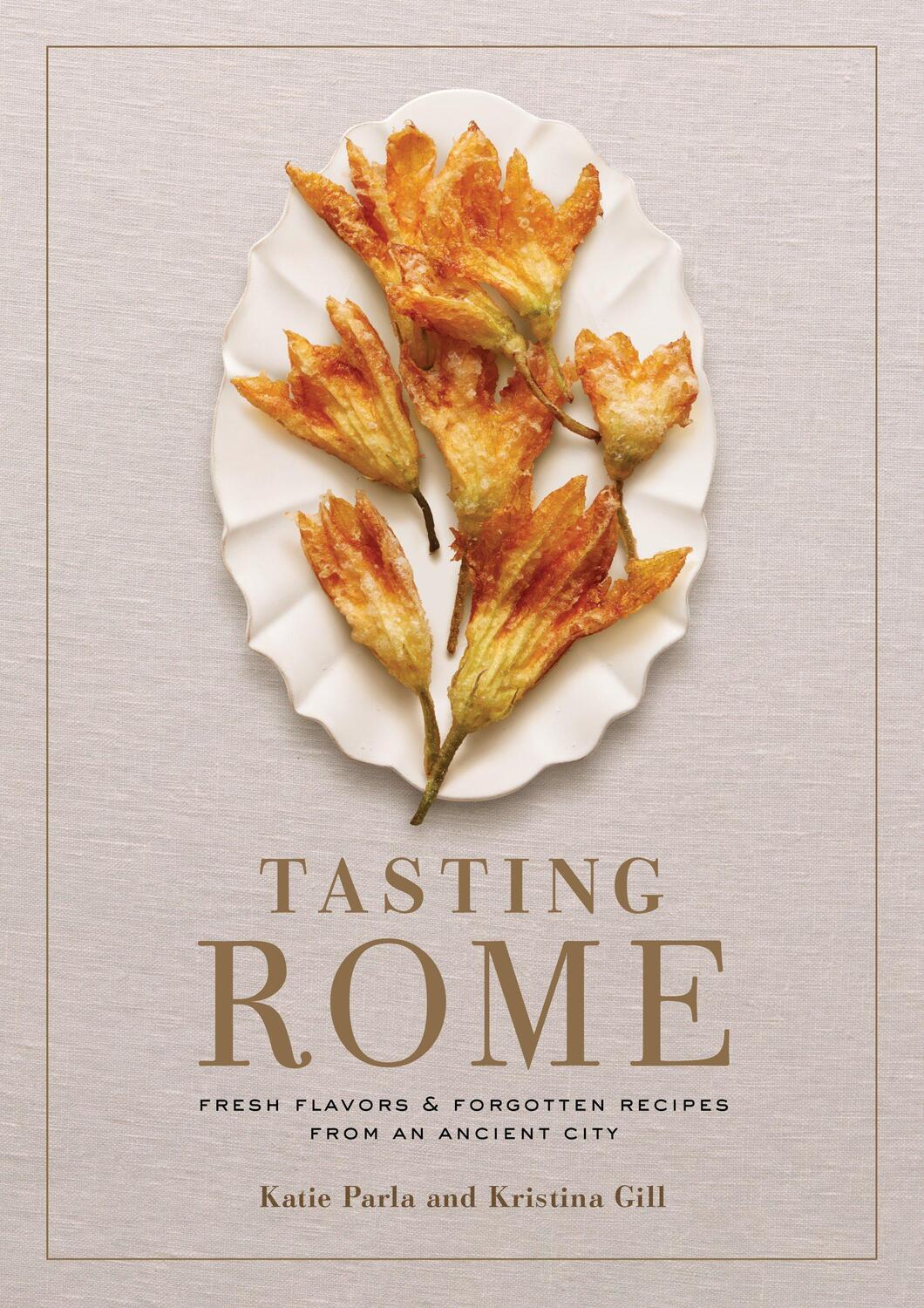 Cover: 9780804187183 | Tasting Rome: Fresh Flavors and Forgotten Recipes from an Ancient...