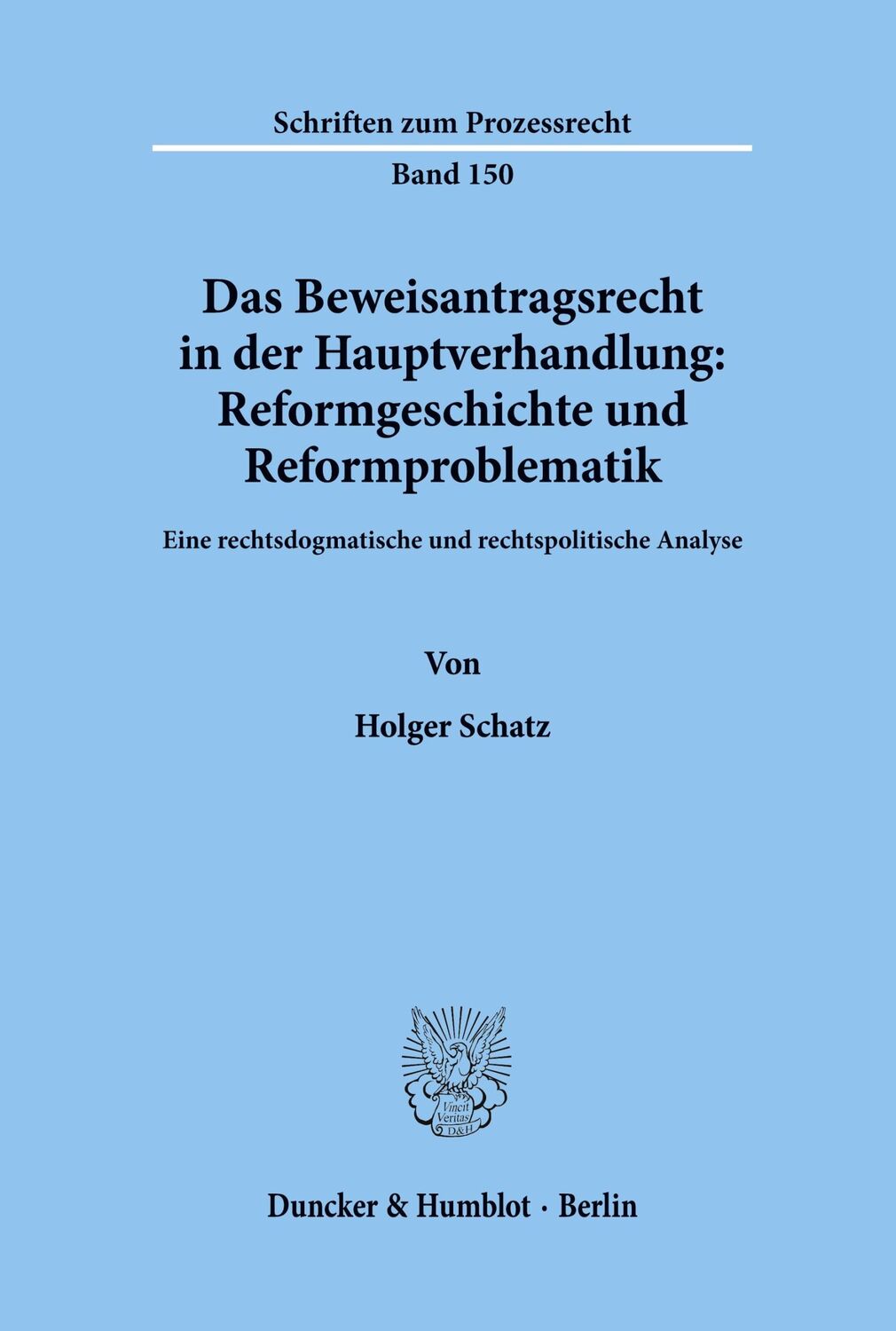 Cover: 9783428097968 | Das Beweisantragsrecht in der Hauptverhandlung: Reformgeschichte...