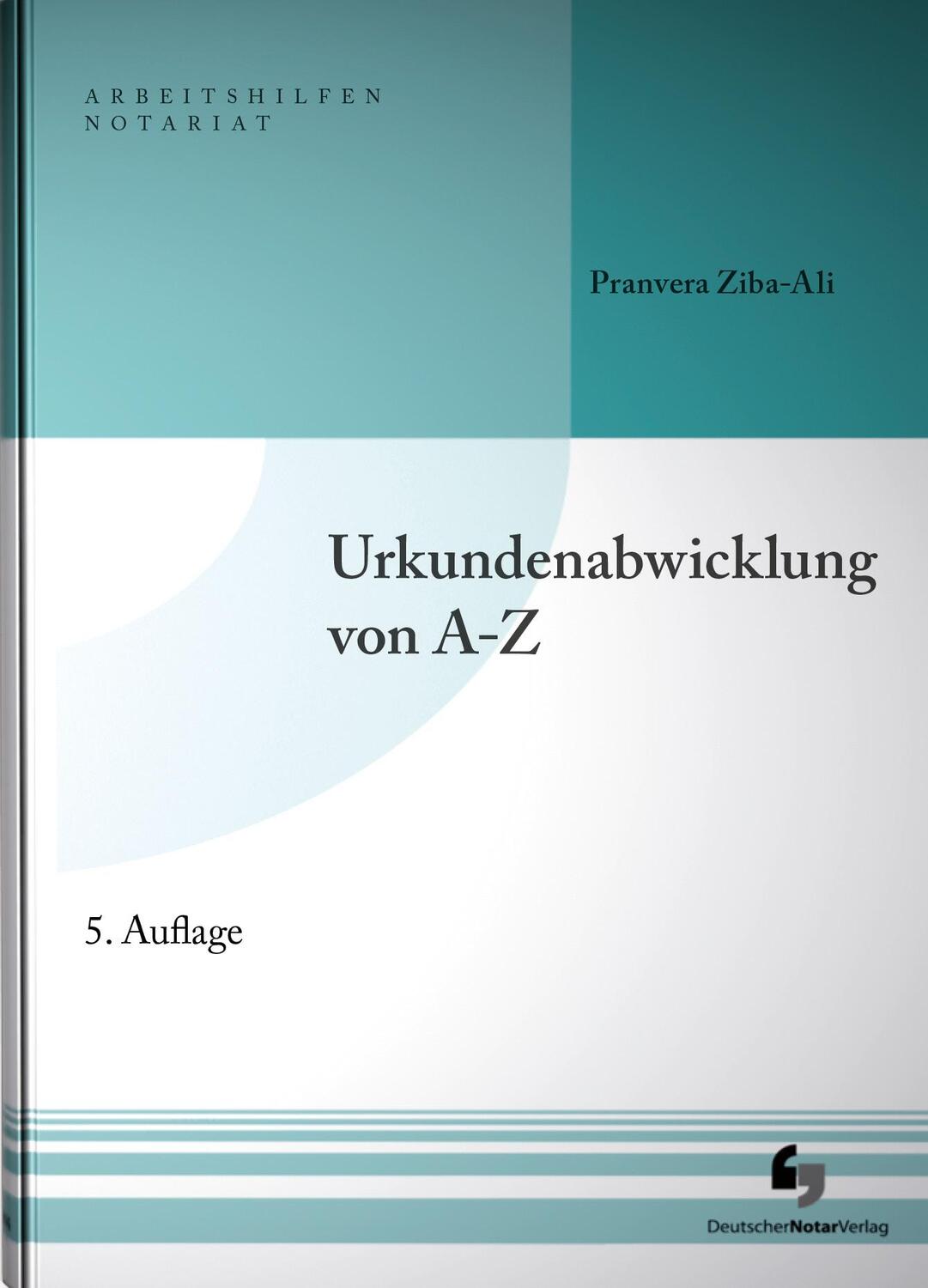 Cover: 9783956462382 | Urkundenabwicklung von A-Z | Buch mit Musterdownload | Ziba-Ali | Buch