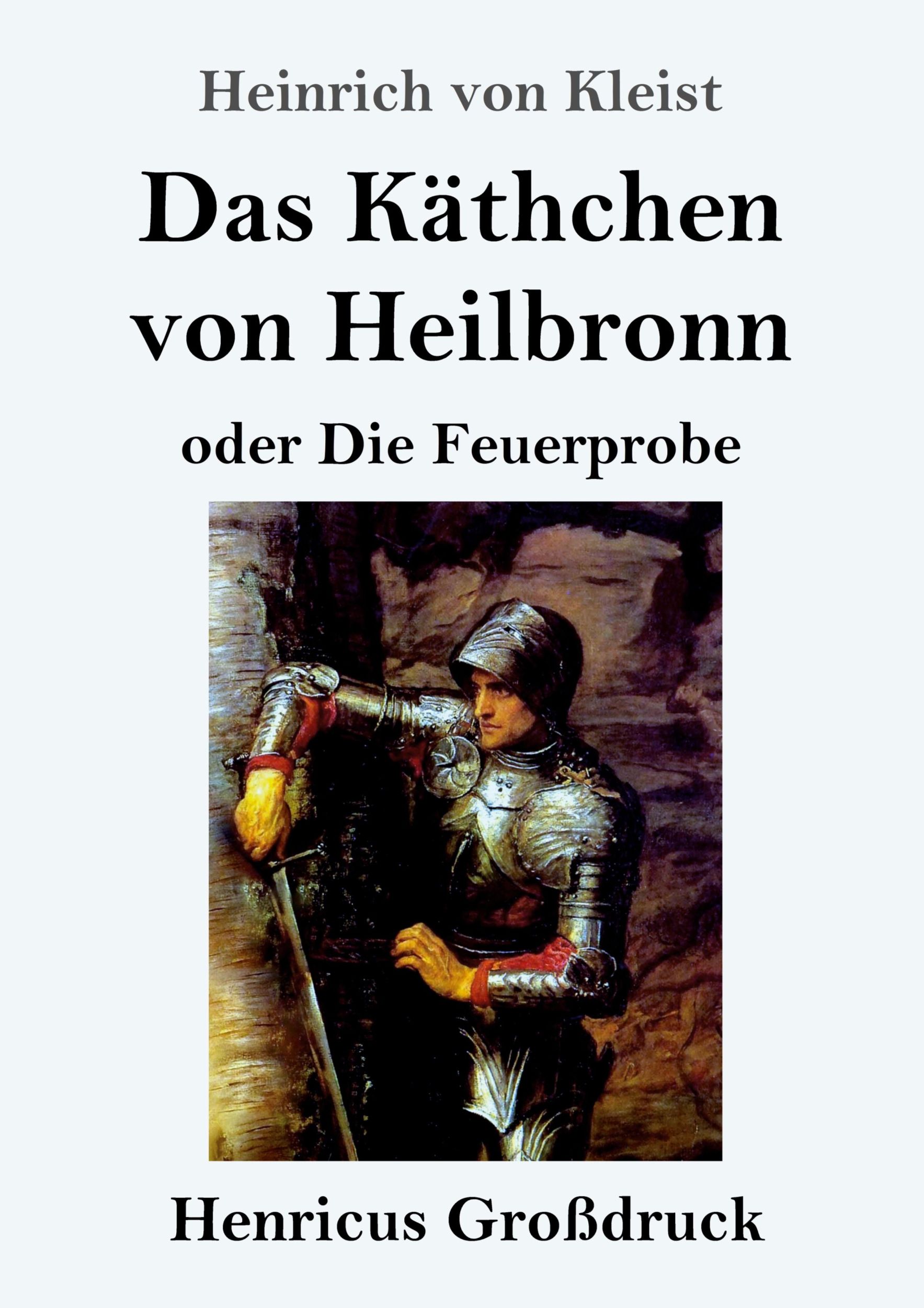 Cover: 9783847842668 | Das Käthchen von Heilbronn oder Die Feuerprobe (Großdruck) | Kleist