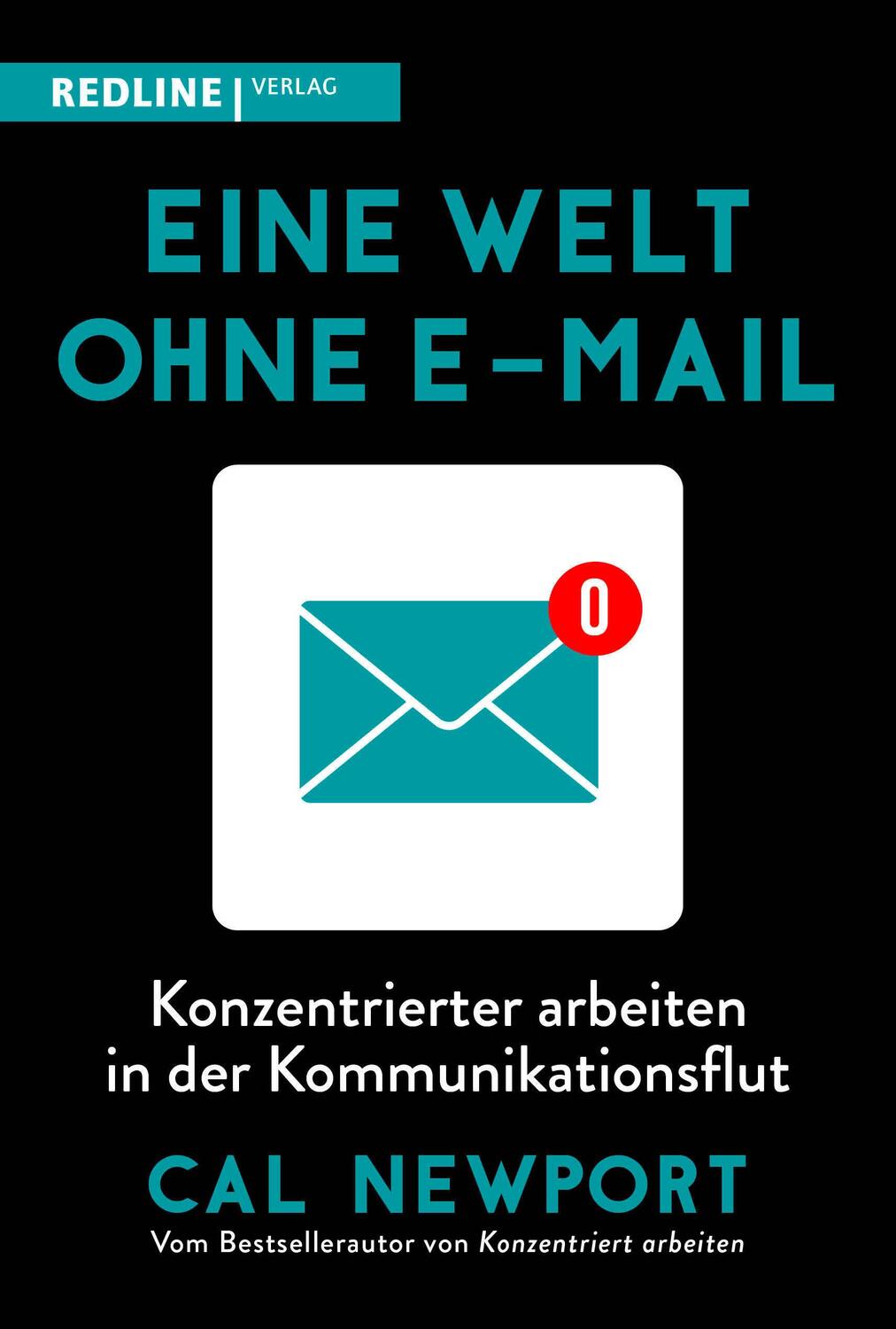 Cover: 9783868817607 | Eine Welt ohne E-Mail | Cal Newport | Taschenbuch | 320 S. | Deutsch