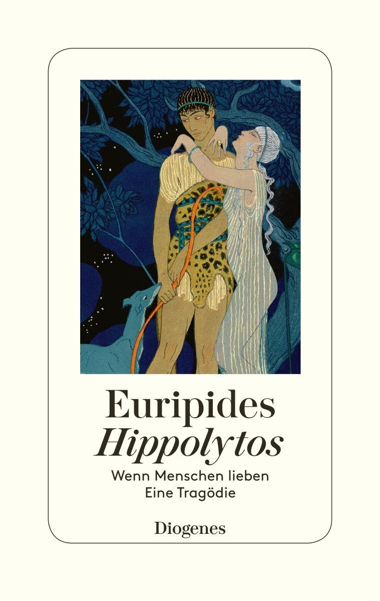 Cover: 9783257070811 | Hippolytos | Wenn Menschen lieben - Eine Tragödie | Euripides | Buch