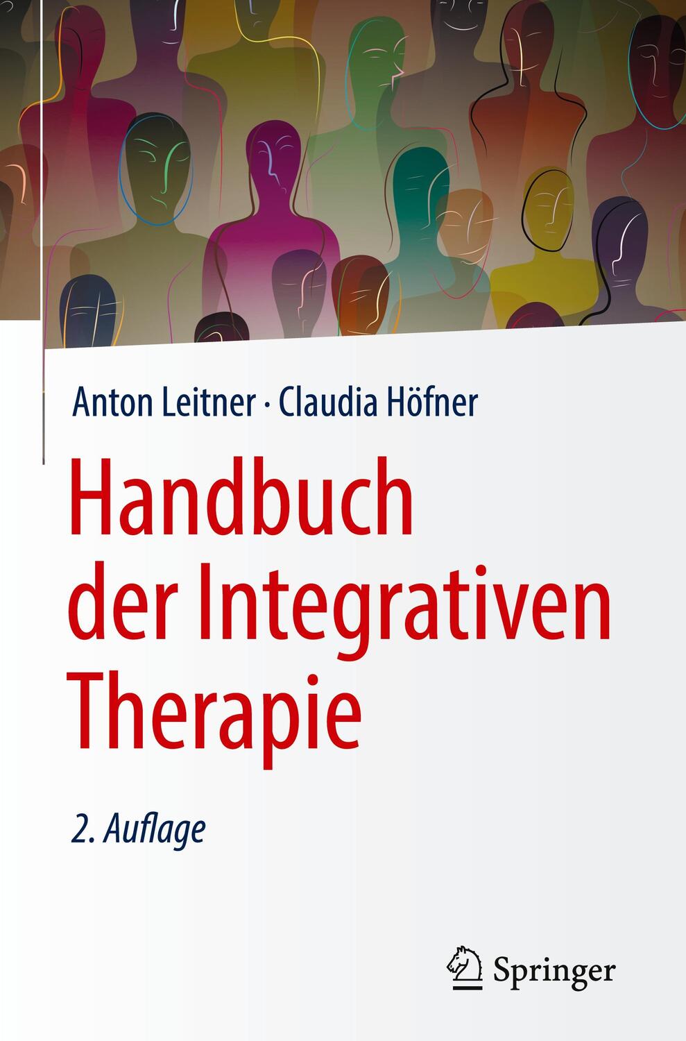 Cover: 9783662605936 | Handbuch der Integrativen Therapie | Anton Leitner (u. a.) | Buch