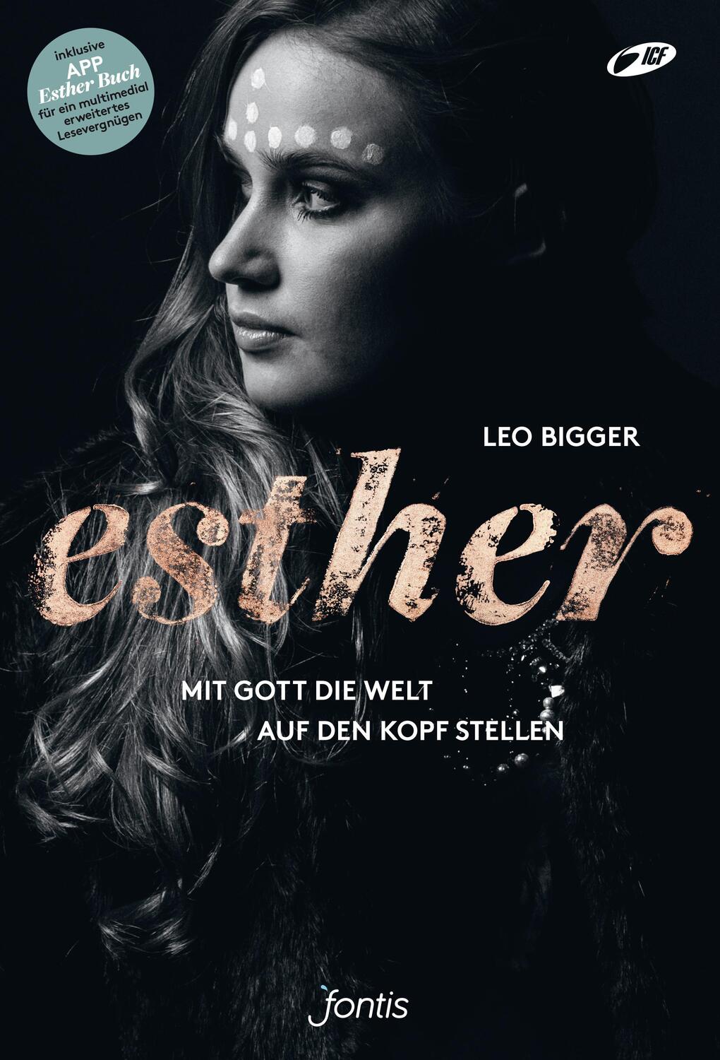 Cover: 9783038480990 | Esther | Mit Gott die Welt auf den Kopf stellen | Leo Bigger | Buch