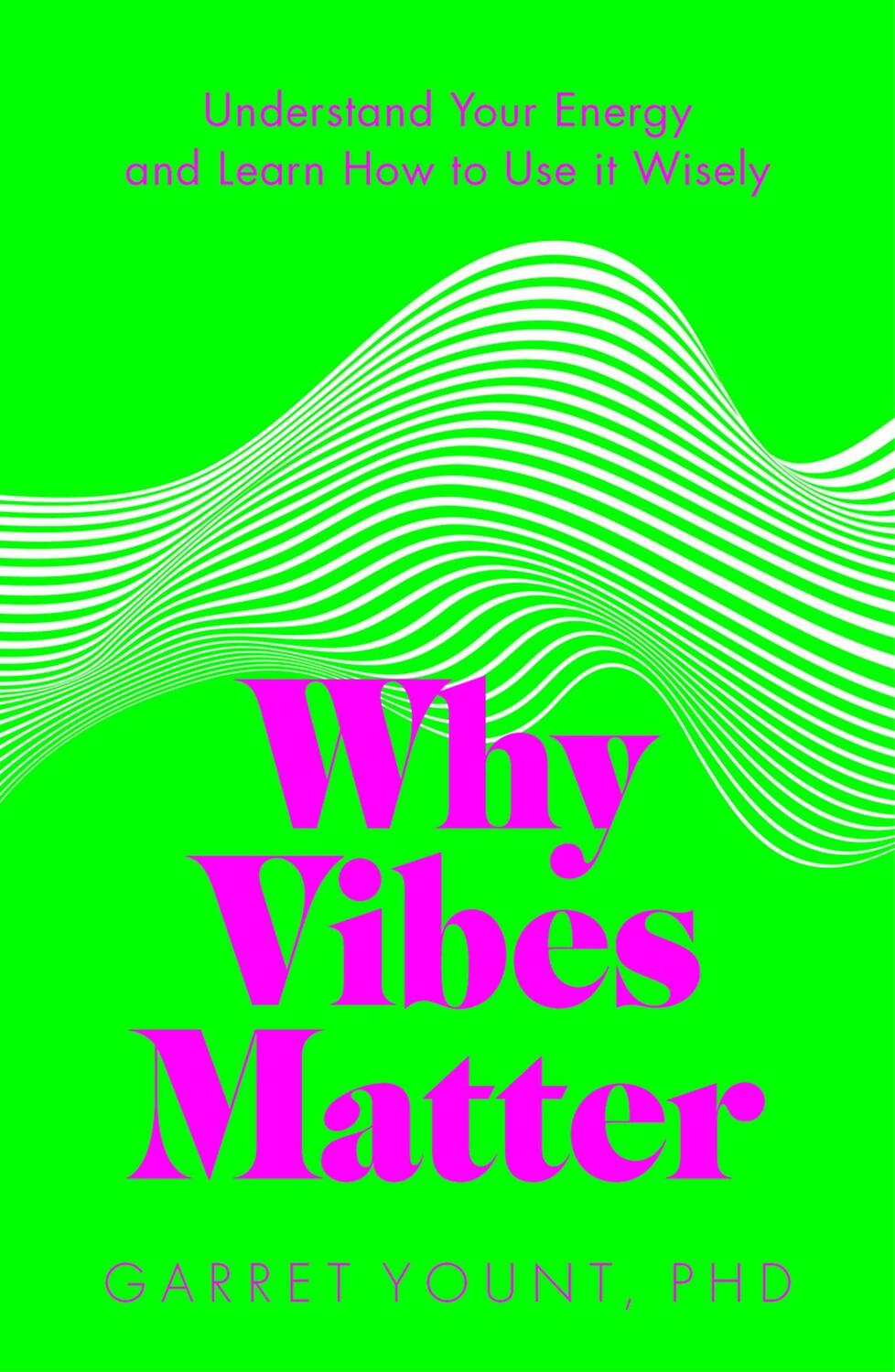 Cover: 9781801292740 | Why Vibes Matter | Garret Yount | Taschenbuch | Englisch | 2023
