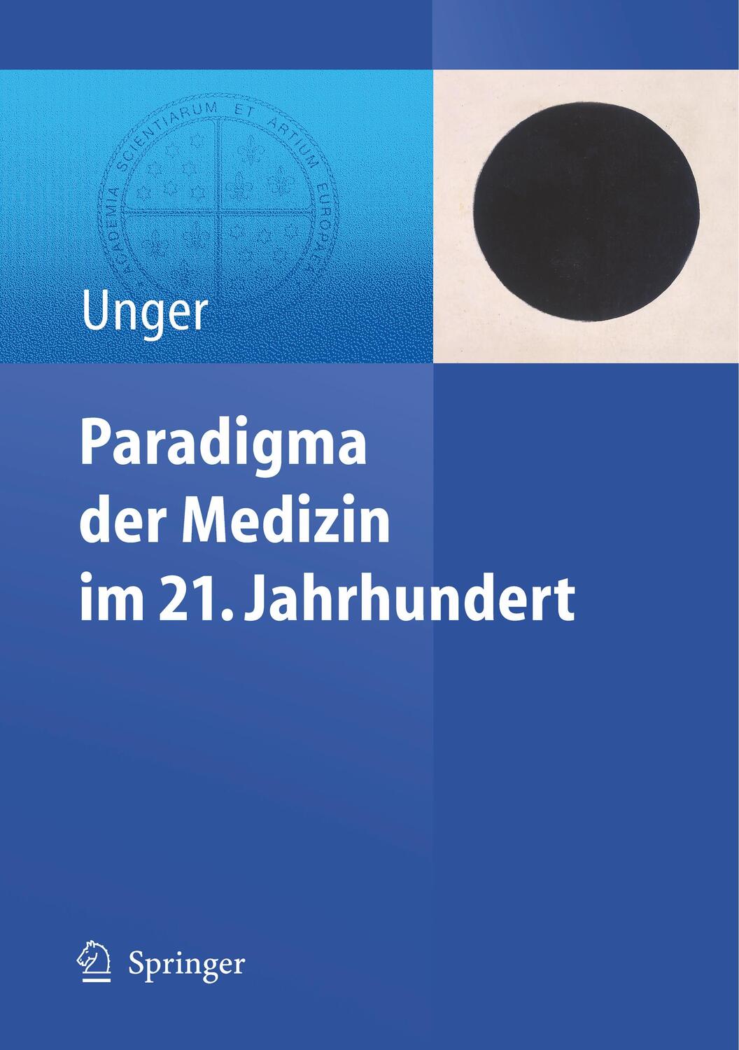 Cover: 9783540390145 | Paradigma der Medizin im 21. Jahrhundert | Felix Unger | Buch | xiv