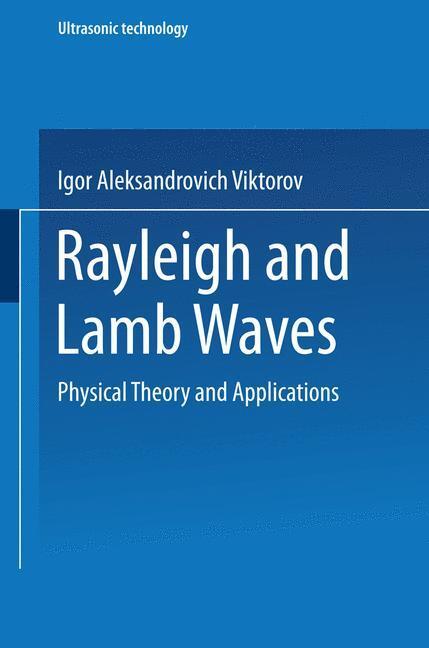 Cover: 9781489956835 | Rayleigh and Lamb Waves | Physical Theory and Applications | Viktorov