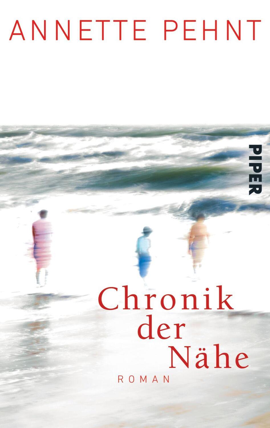 Cover: 9783492300834 | Chronik der Nähe | Annette Pehnt | Taschenbuch | Deutsch | 2013