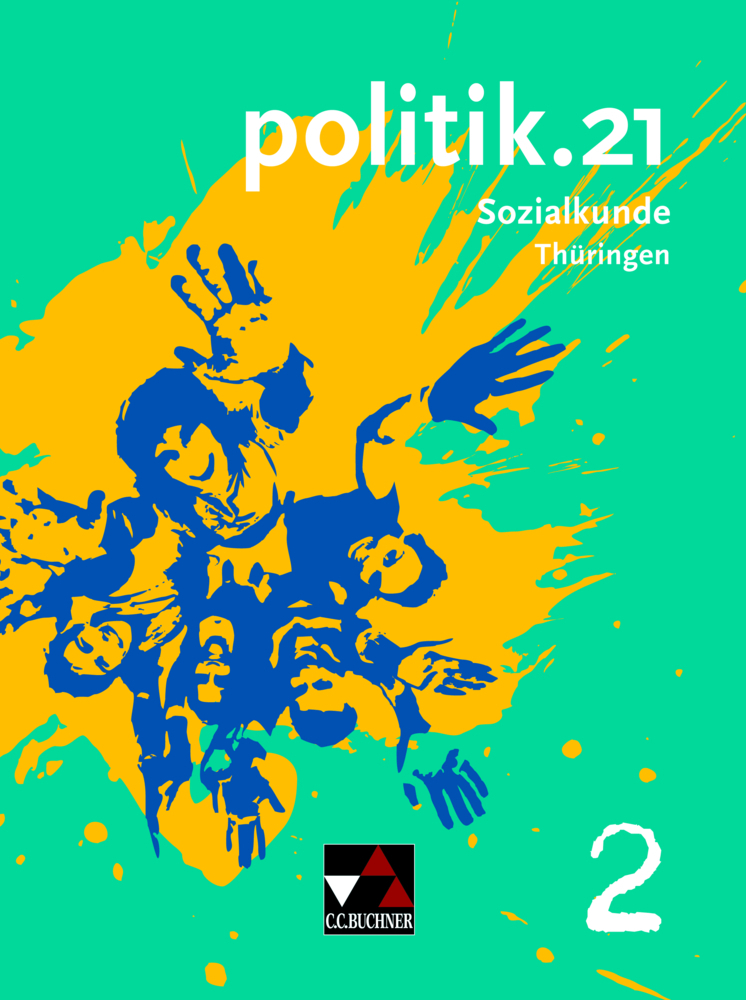 Cover: 9783766188250 | politik.21 Thüringen 2 | Für die Jahrgangsstufen 9/10 | Hansen | Buch