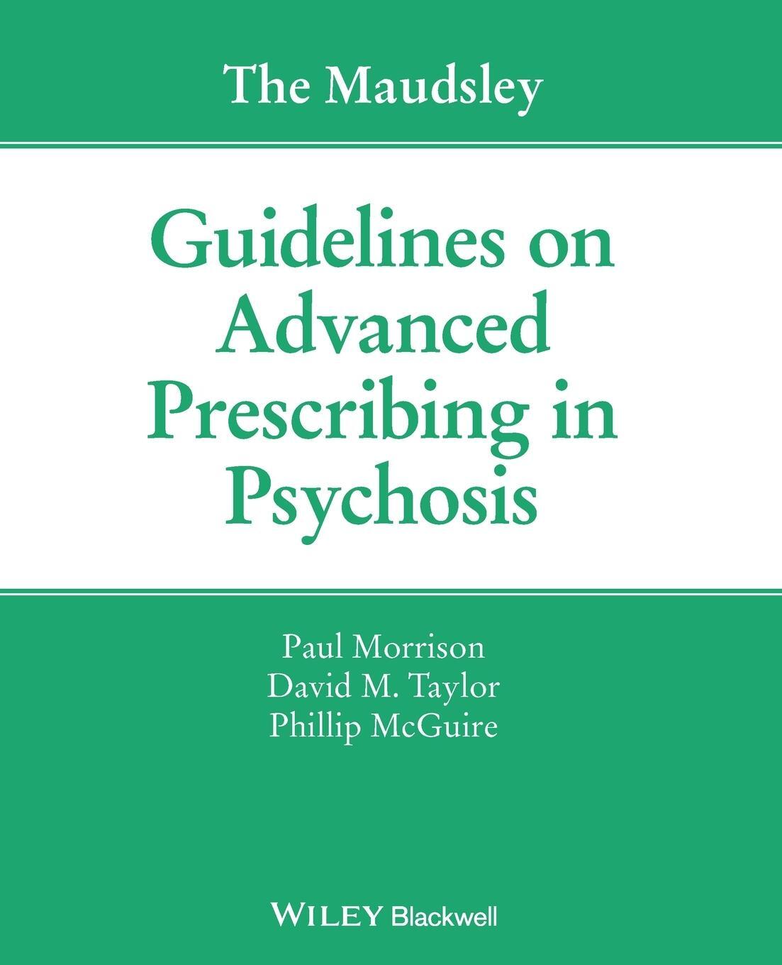 Cover: 9781119578444 | The Maudsley Guidelines on Advanced Prescribing in Psychosis | Buch