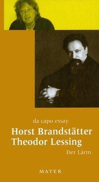 Cover: 9783932386206 | Badenwyler Marsch. Der Lärm | Horst Brandstätter (u. a.) | Buch | 1999