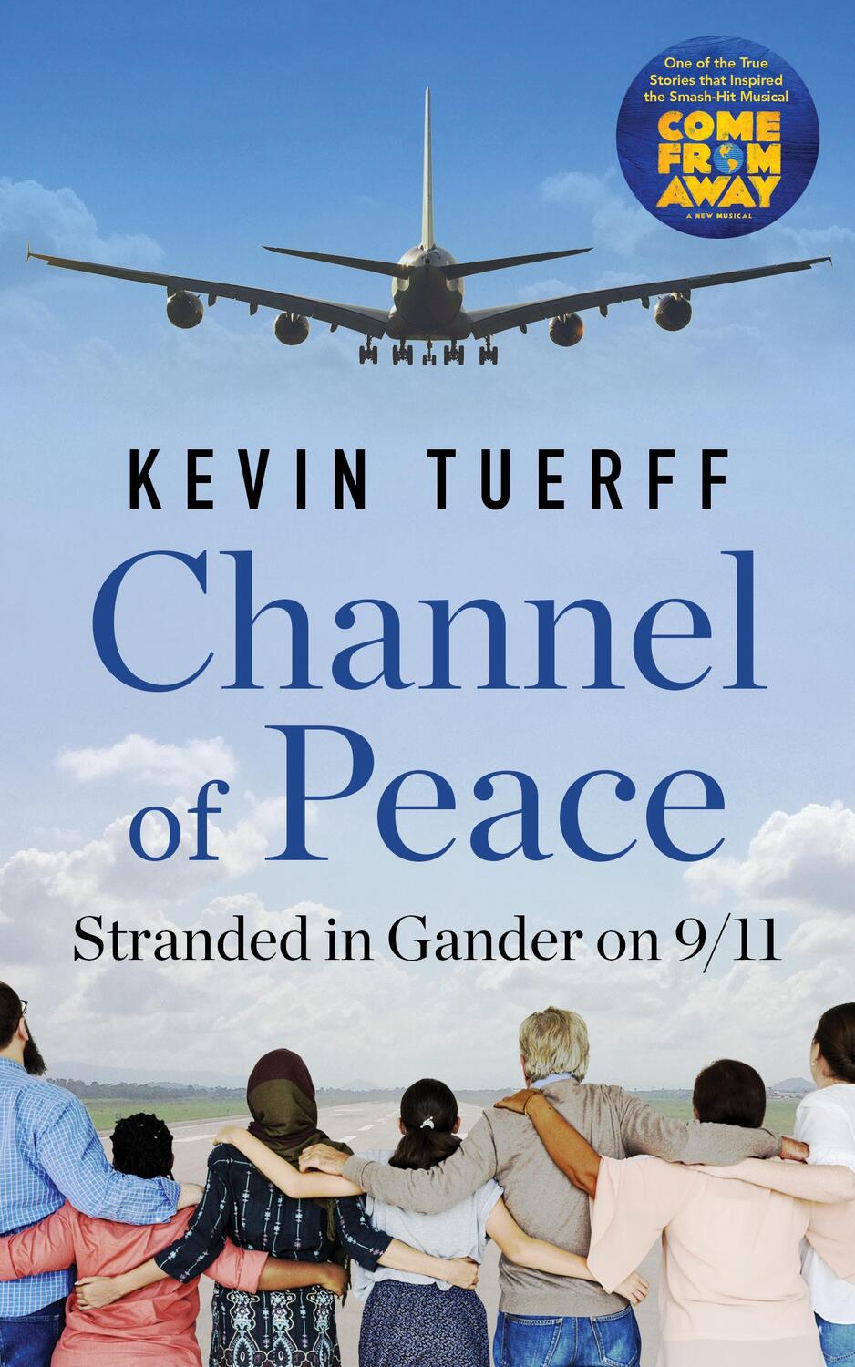 Cover: 9781487005139 | Channel of Peace | Stranded in Gander on 9/11 | Kevin Tuerff | Buch